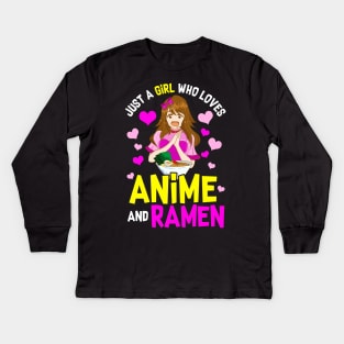 Just A Girl Who Loves Anime And Ramen Funny Foodie Kids Long Sleeve T-Shirt